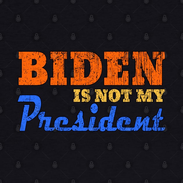 biden is not my president by Ghani Store